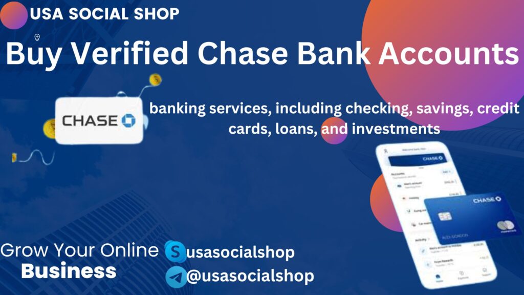 Buy Verified Chase Bank Accounts 