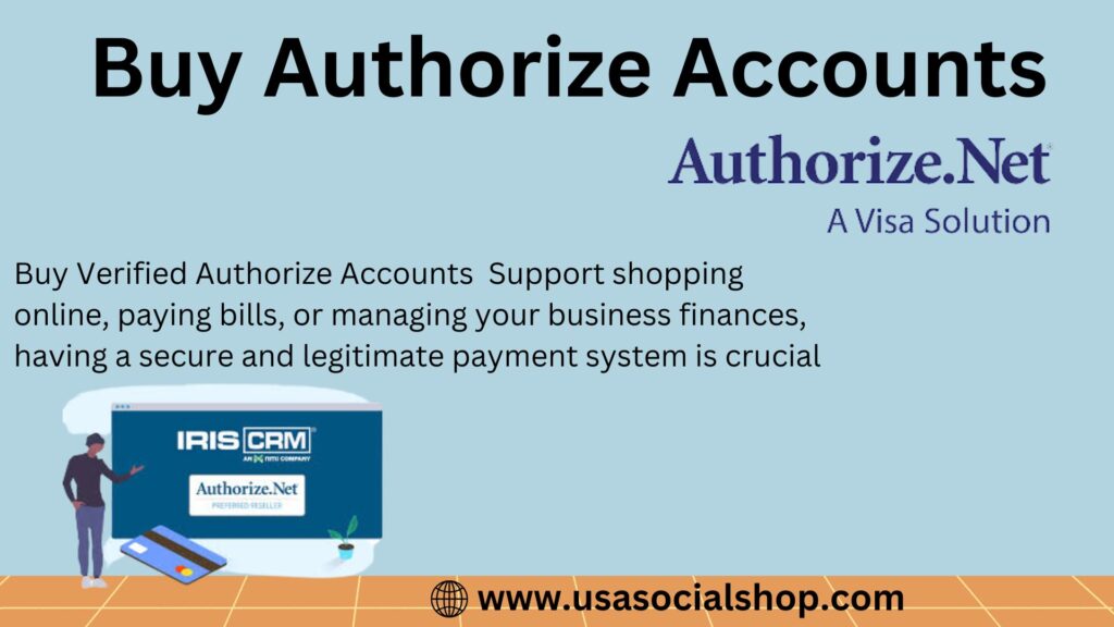 Buy Verified Authorize Accounts